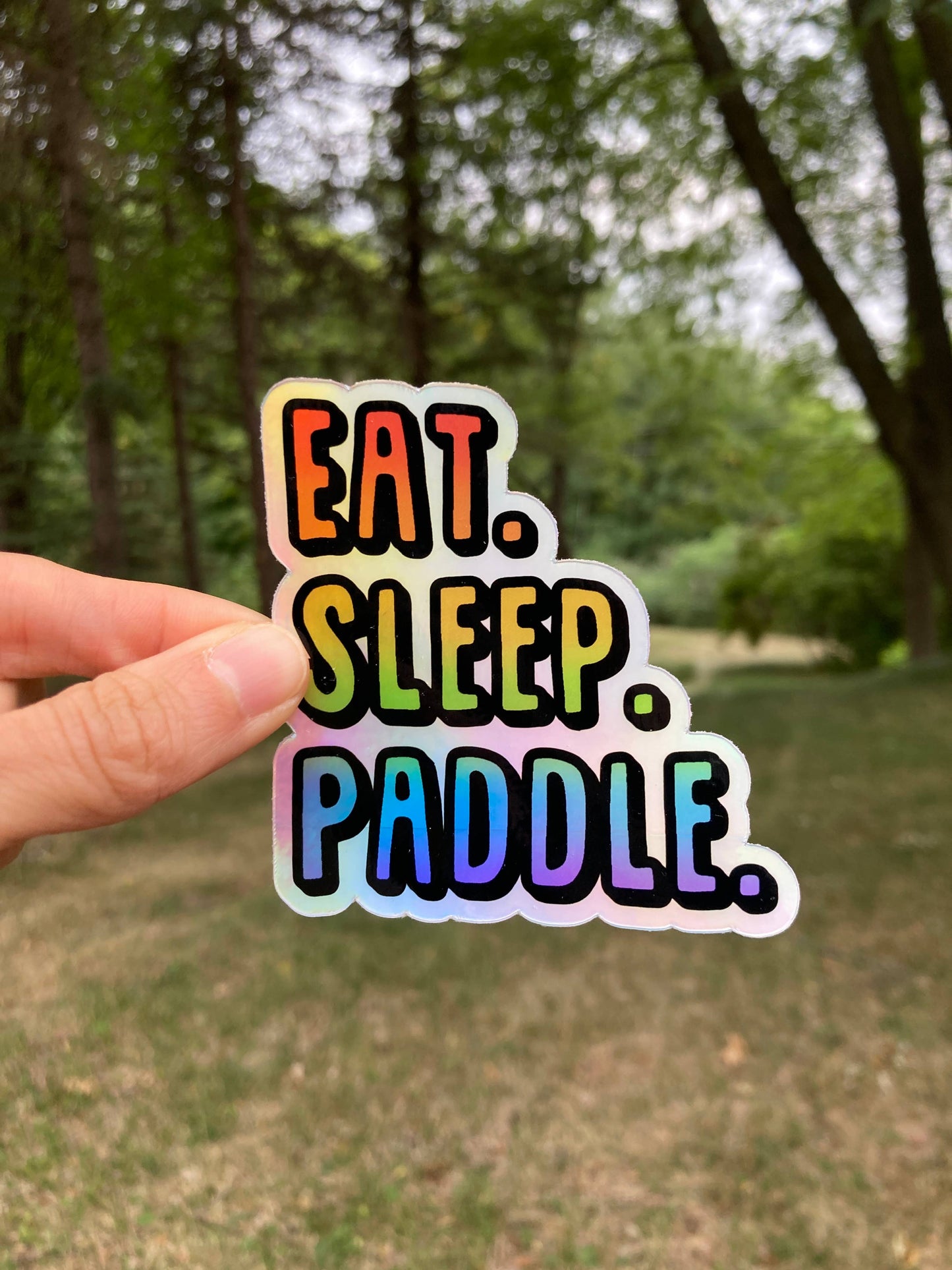 Holographic Eat Sleep Paddle Sticker | Kayak Sticker | SUP